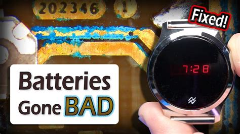 fake watch batteries destroy led modules|When Batteries Go BAD! Repairing Leaked Battery Corrosion: .